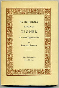 Kvinnorna kring Tegnér och andra Tegnér-studier.