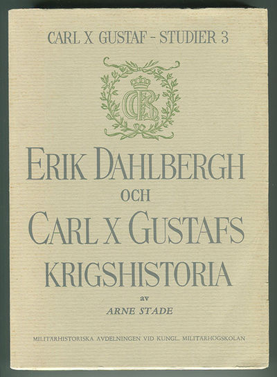 Erik Dahlbergh och Carl X Gustafs krigshistoria.