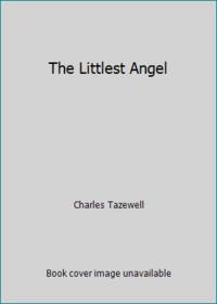 The Littlest Angel by Charles Tazewell - 2002