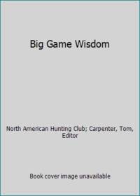 Big Game Wisdom