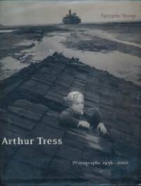 image of Arthur Tress: Fantastic Voyage Photographs 1956-2000