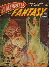 A. MERRITT'S FANTASY MAGAZINE: October, Oct. 1950 ("The Elixir of Hate")