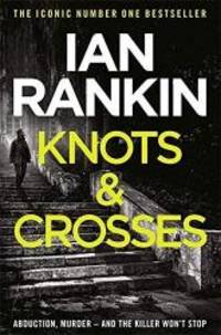 Knots and Crosses by Ian Rankin - 2008-01-01