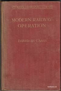 Modern Railway Operation by David R. Lamb - 1926