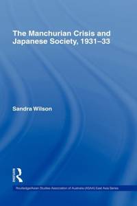The Manchurian Crisis and Japanese Society, 1931-33