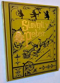 Slovenly Peter or Cheerful Stories and Funny Pictures for Good Little Folks (With Hand-colored Illustrations)
