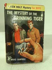 The Mystery of the Grinning Tiger by Bruce Campbell - 1960