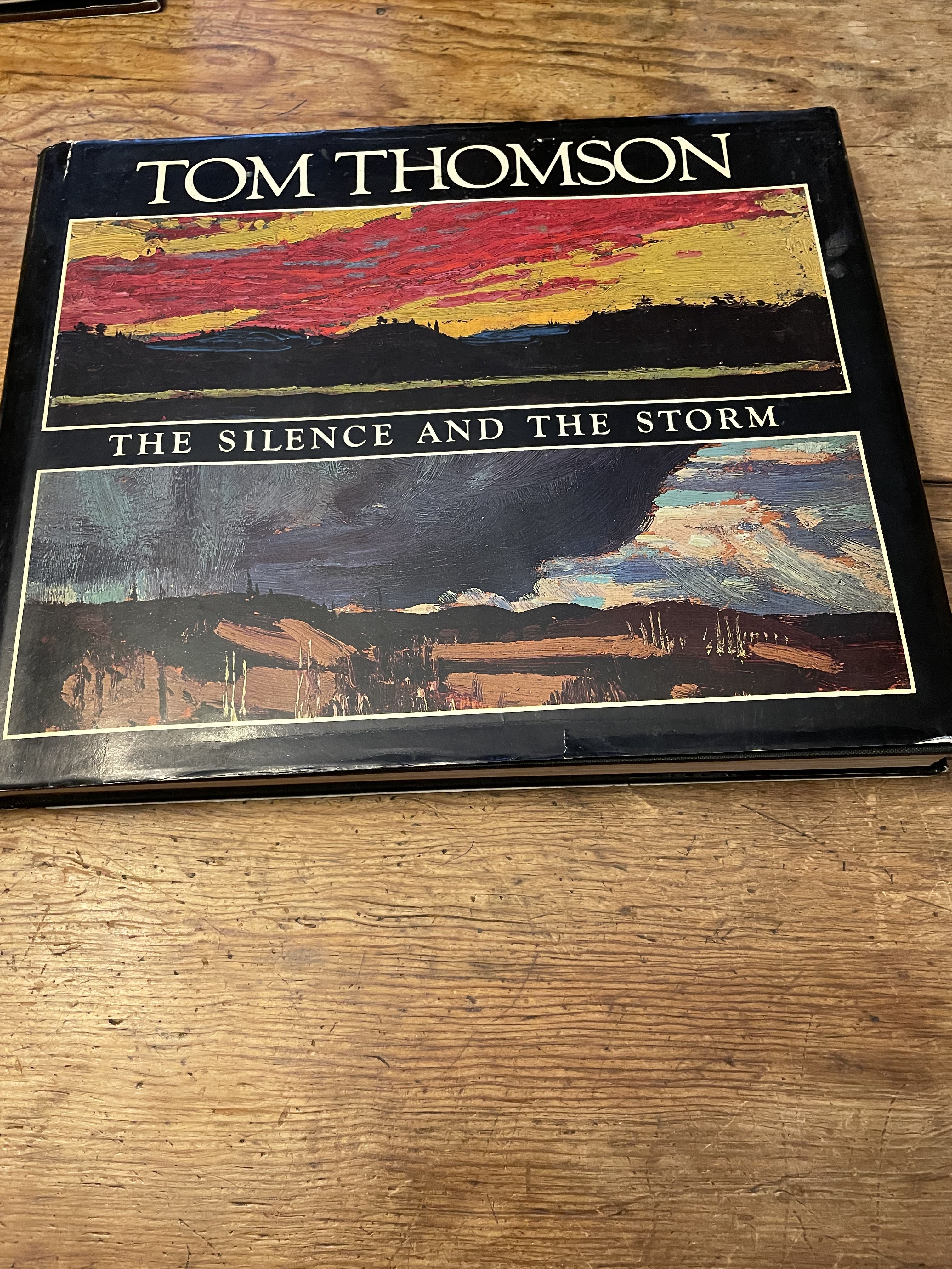 Tom Thomson: The silence and the storm by Town, Harold | Hardcover