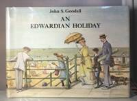 An Edwardian Holiday by Goodall, John S - 1979