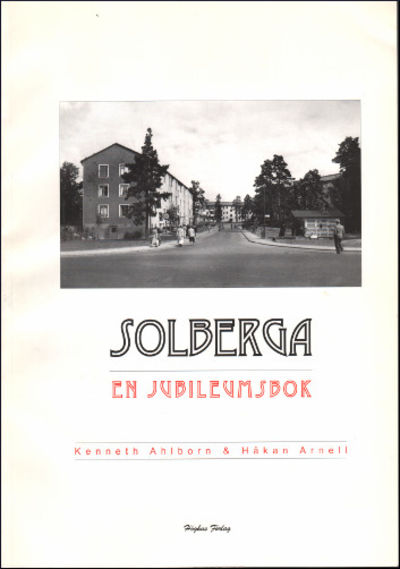 SOLBERGA. En jubileumsbok.