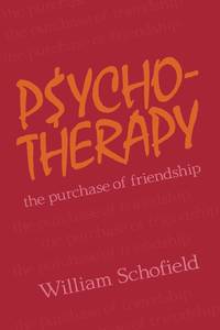 Psychotherapy: The Purchase of Friendship
