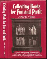 Collecting books for fun and profit by Arthur H Minters (1932-2014) - 1979