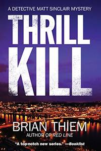 Thrill Kill: A Matt Sinclair Mystery
