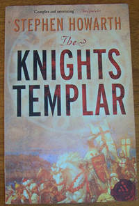 Knights Templar, The: The Essential History