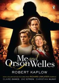 Me and Orson Welles : A Novel