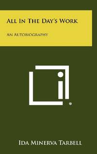 cover of All in the Day's Work: An Autobiography