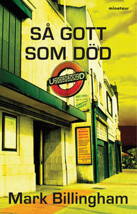Så gott som död.