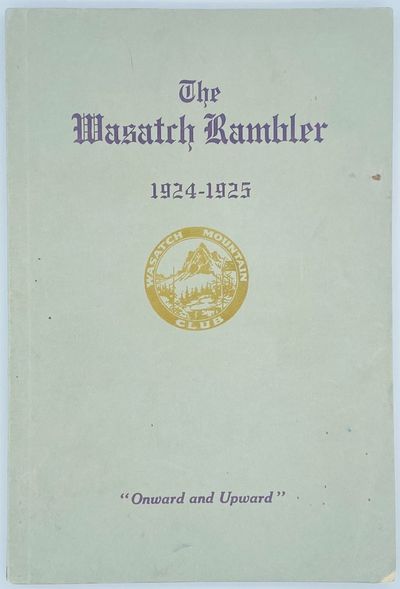 Salt Lake City: Arrow Press, 1925. 91pp. Octavo Gray printed wrappers. Near fine. Annual report, or ...