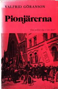 Pionjärerna. Roman om arbetarrörelsens…