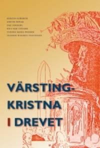 Värstingkristna i drevet.