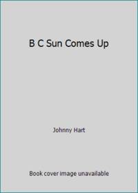 B C Sun Comes Up