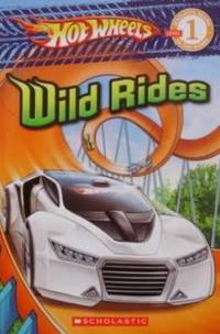 Wild Rides (Scholastic Reader: Hot Wheels)