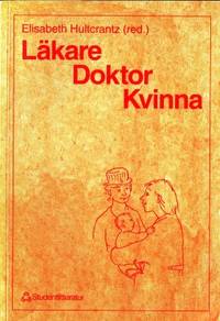 Läkare, doktor, kvinna. Elizabeth Hultcrantz,…