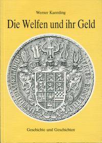 Die Welfen und ihr Geld.