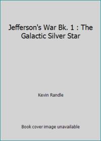 Jefferson's War: The Galactic Silver Star