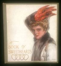 A BOOK OF SWEETHEARTS: PICTURES BY FAMOUS AMERICAN ARTISTS