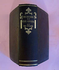 Memoirs of the Opera in Italy, France, Germany, and England, A New Edition of the &quot;Musical Drama&quot;, 1851 by Hogarth, George - 1851