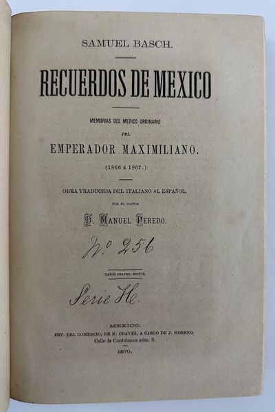 Recuerdos de Mexico: Memorias del Medico Ordinario del Emperador Maximiliano