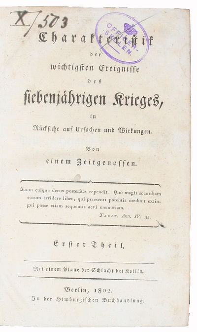 Charakteristik der wichtigsten Ereignisse des siebenjährigen Krieges, in Rücksicht auf Ursachen und Wirkungen. Von einem Zeitgenossen. 1.-2. Theil. (photo 2)