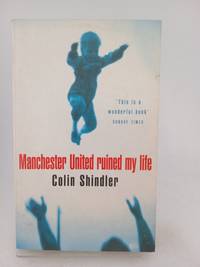 Manchester United Ruined My Life