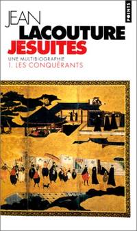 image of Jésuites. 1. Les conquérants