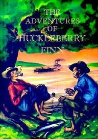 The Adventures of Huckleberry Finn