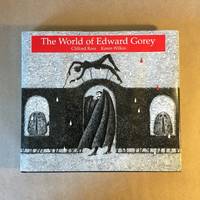 The World of Edward Gorey (Signed and Limited Edition) by Ross, Clifford; Wilkin, Karen - 1996