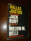 Dallas Justice: The Real Story of Jack Ruby and His Trial