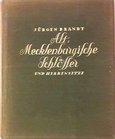 Alt Mecklenburgische Schlösser und Herrensitze.