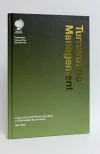 cover of Turnaround Management Unlocking and Preserving Value in Distressed Businesses