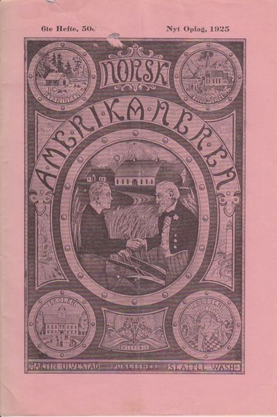 Norsk-amerikaneren. Magasin af historisk art.…