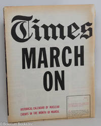 cover of Times march on; historical calendar of nuclear events in the month of March