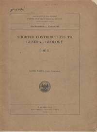 Shorter Contributions to General Geology 1913