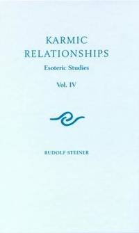 Karmic Relationships: Esoteric Studies: 4