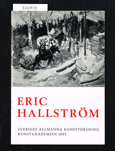 Eric Hallström 1893-1946. Sveriges Allmänna…