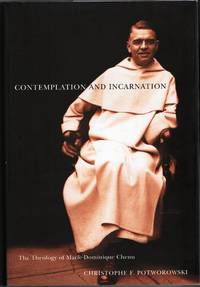 [THEOLOGY] CONTEMPLATION AND INCARNATION THE THEOLOGY OF MARIE-DOMINIQUE CHENU