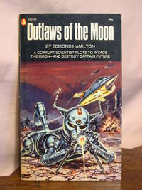 OUTLAWS OF THE MOON by Hamilton, Edmond - 1969