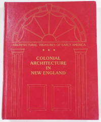 image of Colonial Architecture in New England. Architectural Treasures of Early America