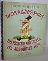 Dad's always right - The princess and the pea & It's absolutely True (Fairy Tales III)