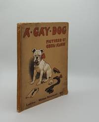 A GAY DOG The Story of a Foolish Year by ALDIN Cecil [Illustrator]